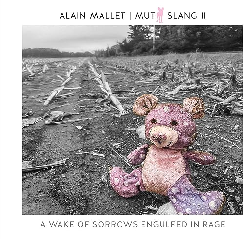 Mutt Slang II: a Wake of Sorrows Engulfed in Rage Mutt Slang II: a Wake of Sorrows Engulfed in Rage von Origin Records