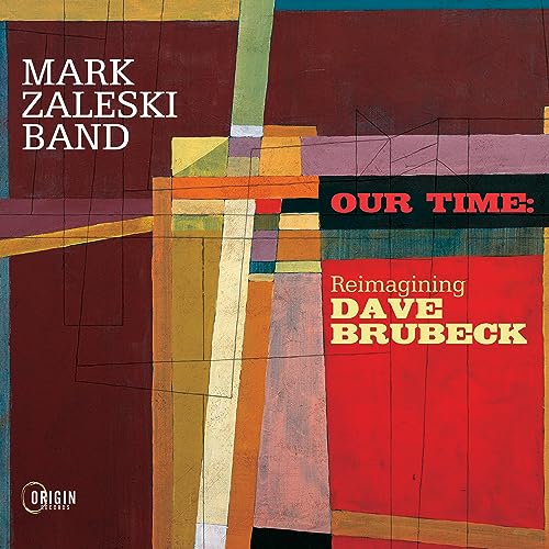 Our Time: Reimagining Dave Brubeck Our Time: Reimagining Dave Brubeck von Origin Records