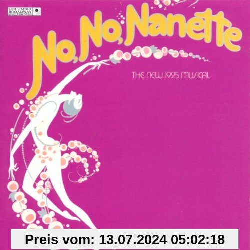 Youmans: No, No, Nanette (Gesamtaufnahme) (Orig. Broadway Cast) von Original Broadway Cast