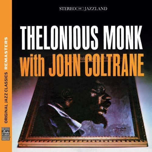 Thelonious Monk With John Coltrane (Original Jazz Classics Remasters) Original recording remastered Edition by Monk, Thelonious (2010) Audio CD von Original Jazz Classics