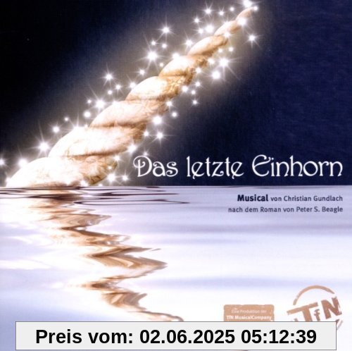 Das letzte Einhorn Das letzte Einhorn von Original Musical Cast