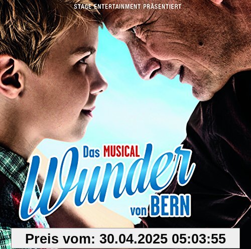 Wunder Von Bern-das Musical von Original Musical Cast