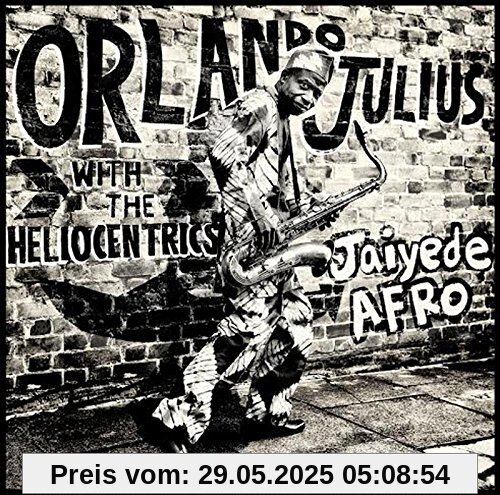 Jaiyede Afro Jaiyede Afro von Orlando Julius With the Helioc