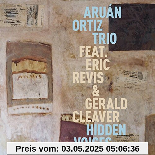 Hidden Voices von Ortiz, Aruán Trio