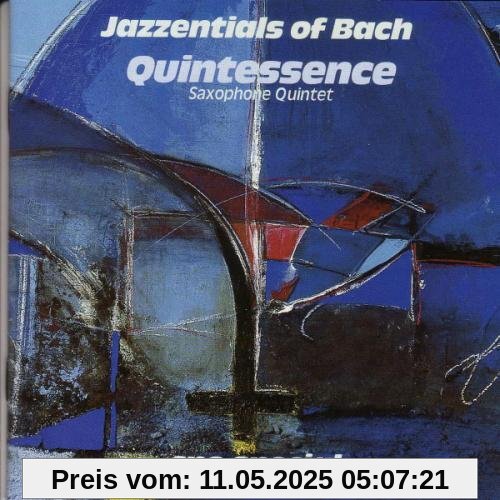 Quintessence-Jazzentials of Bach Quintessence-Jazzentials of Bach von Ortwin Stürmer