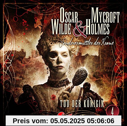 Tod der Knigin-Folge 04 Tod der Knigin-Folge 04 von Oscar Wilde & Mycroft Holmes