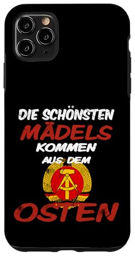 Die schönsten Mädels kommen aus dem Osten! Ossi Geschenkidee Hülle für iPhone 11 Pro Max von Ostdeutschland Ossi Heimat Geschenke