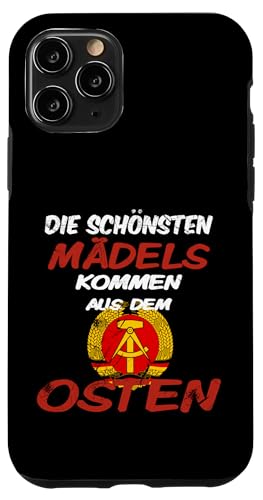 Die schönsten Mädels kommen aus dem Osten! Ossi Geschenkidee Hülle für iPhone 11 Pro von Ostdeutschland Ossi Heimat Geschenke
