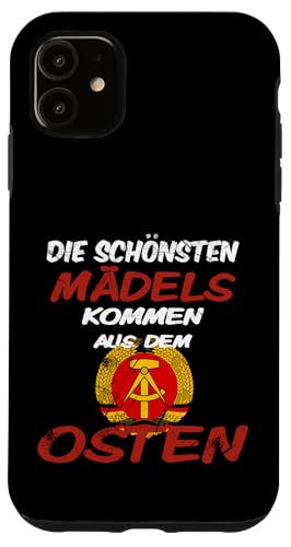 Die schönsten Mädels kommen aus dem Osten! Ossi Geschenkidee Hülle für iPhone 11 von Ostdeutschland Ossi Heimat Geschenke