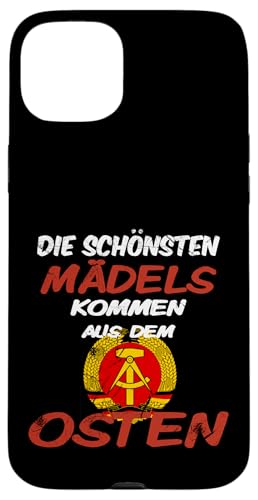 Die schönsten Mädels kommen aus dem Osten! Ossi Geschenkidee Hülle für iPhone 15 Plus von Ostdeutschland Ossi Heimat Geschenke