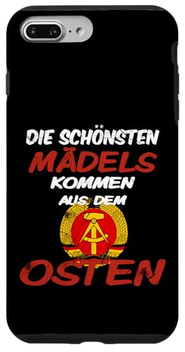 Die schönsten Mädels kommen aus dem Osten! Ossi Geschenkidee Hülle für iPhone 7 Plus/8 Plus von Ostdeutschland Ossi Heimat Geschenke