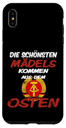 Die schönsten Mädels kommen aus dem Osten! Ossi Geschenkidee Hülle für iPhone XS Max von Ostdeutschland Ossi Heimat Geschenke