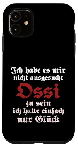 Ossi Spruch Ostdeutschland DDR Vintage Geschenk Geschenkidee Hülle für iPhone 11 von Ostdeutschland Ossi Heimat Geschenke
