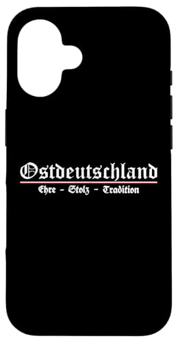 Ostdeutschland Ehre Stolz Tradition - Altdeutsche Schrift Hülle für iPhone 16 von Ostdeutschland Ossi Heimat Geschenke