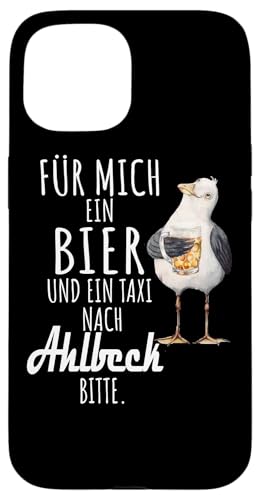 Ein Bier und ein Taxi nach Ahlbeck Ostsee Shirt Möwe Hülle für iPhone 15 von Ostsee T-Shirt Küstenkind Mecklenburg-Vorpommern