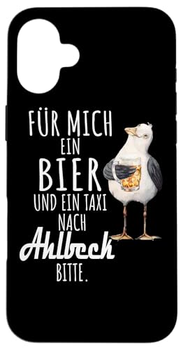 Ein Bier und ein Taxi nach Ahlbeck Ostsee Shirt Möwe Hülle für iPhone 16 Plus von Ostsee T-Shirt Küstenkind Mecklenburg-Vorpommern