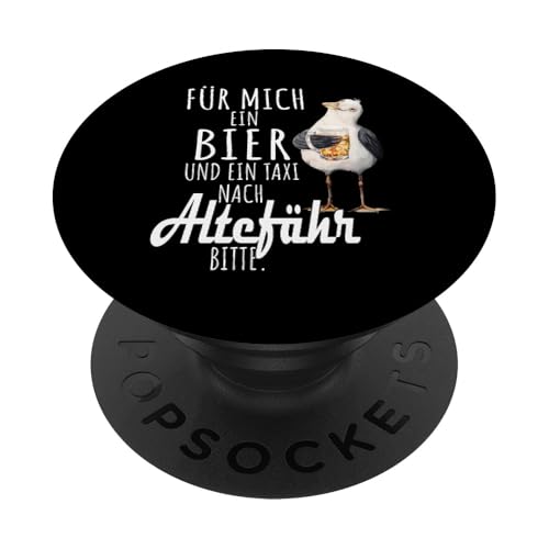 Ein Bier und ein Taxi nach Altefähr Ostsee Shirt Möwe PopSockets Klebender PopGrip von Ostsee T-Shirt Küstenkind Mecklenburg-Vorpommern