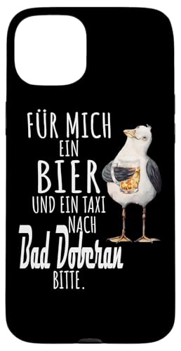 Ein Bier und ein Taxi nach Bad Doberan Ostsee Shirt Möwe Hülle für iPhone 15 Plus von Ostsee T-Shirt Küstenkind Mecklenburg-Vorpommern