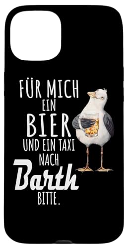 Ein Bier und ein Taxi nach Barth Ostsee Shirt Möwe Hülle für iPhone 15 Plus von Ostsee T-Shirt Küstenkind Mecklenburg-Vorpommern