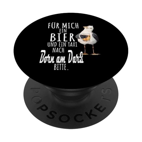 Ein Bier und ein Taxi nach Born am Darß Ostsee Shirt Möwe PopSockets Klebender PopGrip Ein Bier und ein Taxi nach Born am Darß Ostsee Shirt Möwe PopSockets Klebender PopGrip von Ostsee T-Shirt Küstenkind Mecklenburg-Vorpommern