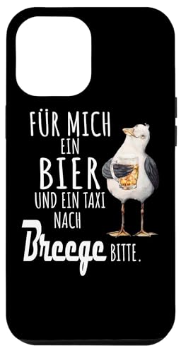 Ein Bier und ein Taxi nach Breege Ostsee Shirt Möwe Hülle für iPhone 12 Pro Max von Ostsee T-Shirt Küstenkind Mecklenburg-Vorpommern