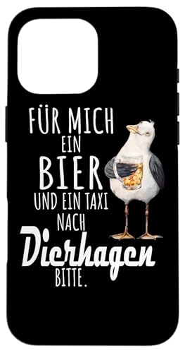 Ein Bier und ein Taxi nach Dierhagen Ostsee Shirt Möwe Hülle für iPhone 16 Pro Max von Ostsee T-Shirt Küstenkind Mecklenburg-Vorpommern