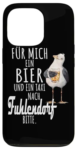 Ein Bier und ein Taxi nach Fuhlendorf Ostsee Shirt Möwe Hülle für iPhone 13 Pro von Ostsee T-Shirt Küstenkind Mecklenburg-Vorpommern