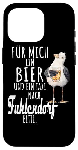 Ein Bier und ein Taxi nach Fuhlendorf Ostsee Shirt Möwe Hülle für iPhone 16 Pro Ein Bier und ein Taxi nach Fuhlendorf Ostsee Shirt Möwe Hülle für iPhone 16 Pro von Ostsee T-Shirt Küstenkind Mecklenburg-Vorpommern