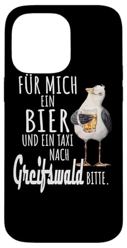 Ein Bier und ein Taxi nach Greifswald Ostsee Shirt Möwe Hülle für iPhone 14 Pro Max von Ostsee T-Shirt Küstenkind Mecklenburg-Vorpommern