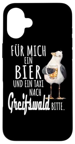 Ein Bier und ein Taxi nach Greifswald Ostsee Shirt Möwe Hülle für iPhone 16 Plus von Ostsee T-Shirt Küstenkind Mecklenburg-Vorpommern