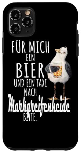 Ein Bier und ein Taxi nach Markgrafenheide Ostsee Shirt Möwe Hülle für iPhone 11 Pro Max Ein Bier und ein Taxi nach Markgrafenheide Ostsee Shirt Möwe Hülle für iPhone 11 Pro Max von Ostsee T-Shirt Küstenkind Mecklenburg-Vorpommern