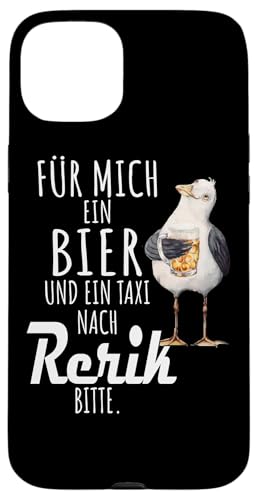 Ein Bier und ein Taxi nach Rerik Ostsee Shirt Möwe Hülle für iPhone 15 Plus von Ostsee T-Shirt Küstenkind Mecklenburg-Vorpommern
