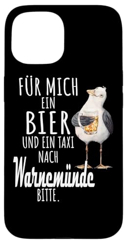 Ein Bier und ein Taxi nach Warnemünde Ostsee Shirt Möwe Hülle für iPhone 15 von Ostsee T-Shirt Küstenkind Mecklenburg-Vorpommern