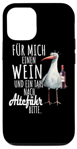 Ein Wein und ein Taxi nach Alteführ Ostsee Shirt Möwe Rügen Hülle für iPhone 12/12 Pro von Ostsee T-Shirt Küstenkind Meerweh Wein Rügen