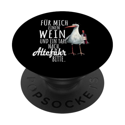 Ein Wein und ein Taxi nach Alteführ Ostsee Shirt Möwe Rügen PopSockets Klebender PopGrip Ein Wein und ein Taxi nach Alteführ Ostsee Shirt Möwe Rügen PopSockets Klebender PopGrip von Ostsee T-Shirt Küstenkind Meerweh Wein Rügen