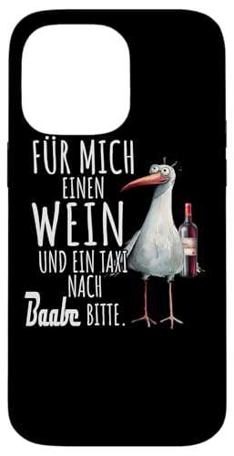 Ein Wein und ein Taxi nach Baabe Ostsee Shirt Möwe Rügen Hülle für iPhone 14 Pro Max von Ostsee T-Shirt Küstenkind Meerweh Wein Rügen