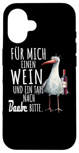Ein Wein und ein Taxi nach Baabe Ostsee Shirt Möwe Rügen Hülle für iPhone 16 Ein Wein und ein Taxi nach Baabe Ostsee Shirt Möwe Rügen Hülle für iPhone 16 von Ostsee T-Shirt Küstenkind Meerweh Wein Rügen