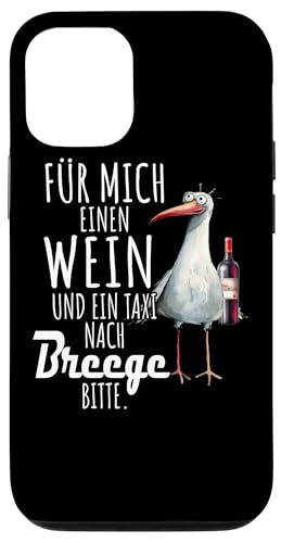 Ein Wein und ein Taxi nach Breege Ostsee Shirt Möwe Rügen Hülle für iPhone 12/12 Pro Ein Wein und ein Taxi nach Breege Ostsee Shirt Möwe Rügen Hülle für iPhone 12/12 Pro von Ostsee T-Shirt Küstenkind Meerweh Wein Rügen