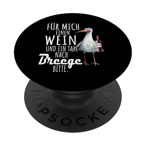Ein Wein und ein Taxi nach Breege Ostsee Shirt Möwe Rügen PopSockets Klebender PopGrip Ein Wein und ein Taxi nach Breege Ostsee Shirt Möwe Rügen PopSockets Klebender PopGrip von Ostsee T-Shirt Küstenkind Meerweh Wein Rügen