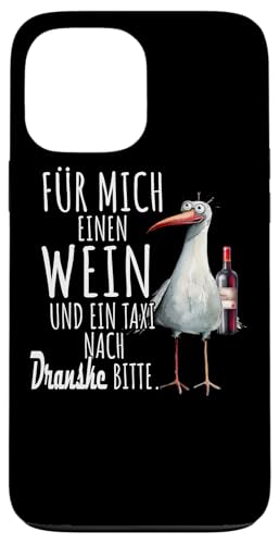 Ein Wein und ein Taxi nach Dranske Ostsee Shirt Möwe Rügen Hülle für iPhone 13 Pro Max Ein Wein und ein Taxi nach Dranske Ostsee Shirt Möwe Rügen Hülle für iPhone 13 Pro Max von Ostsee T-Shirt Küstenkind Meerweh Wein Rügen