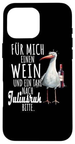 Ein Wein und ein Taxi nach Juliusruh Ostsee Shirt Möwe Rügen Hülle für iPhone 16 Pro Max von Ostsee T-Shirt Küstenkind Meerweh Wein Rügen