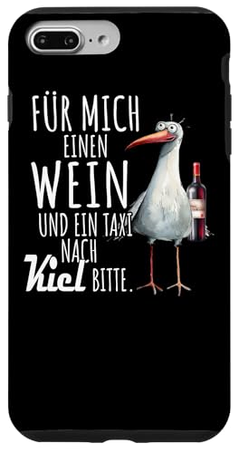 Ein Wein und ein Taxi nach Kiel Ostsee Shirt Möwe Rügen Hülle für iPhone 7 Plus/8 Plus Ein Wein und ein Taxi nach Kiel Ostsee Shirt Möwe Rügen Hülle für iPhone 7 Plus/8 Plus von Ostsee T-Shirt Küstenkind Meerweh Wein Rügen