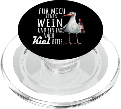 Ein Wein und ein Taxi nach Kiel Ostsee Shirt Möwe Rügen PopSockets PopGrip für MagSafe Ein Wein und ein Taxi nach Kiel Ostsee Shirt Möwe Rügen PopSockets PopGrip für MagSafe von Ostsee T-Shirt Küstenkind Meerweh Wein Rügen