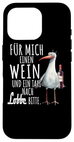 Ein Wein und ein Taxi nach Lobbe Ostsee Shirt Möwe Rügen Hülle für iPhone 16 Pro von Ostsee T-Shirt Küstenkind Meerweh Wein Rügen