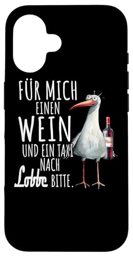 Ein Wein und ein Taxi nach Lobbe Ostsee Shirt Möwe Rügen Hülle für iPhone 16 Ein Wein und ein Taxi nach Lobbe Ostsee Shirt Möwe Rügen Hülle für iPhone 16 von Ostsee T-Shirt Küstenkind Meerweh Wein Rügen