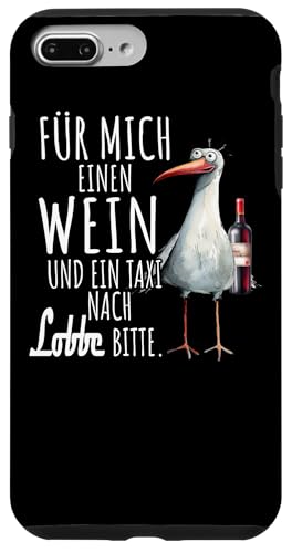 Ein Wein und ein Taxi nach Lobbe Ostsee Shirt Möwe Rügen Hülle für iPhone 7 Plus/8 Plus Ein Wein und ein Taxi nach Lobbe Ostsee Shirt Möwe Rügen Hülle für iPhone 7 Plus/8 Plus von Ostsee T-Shirt Küstenkind Meerweh Wein Rügen