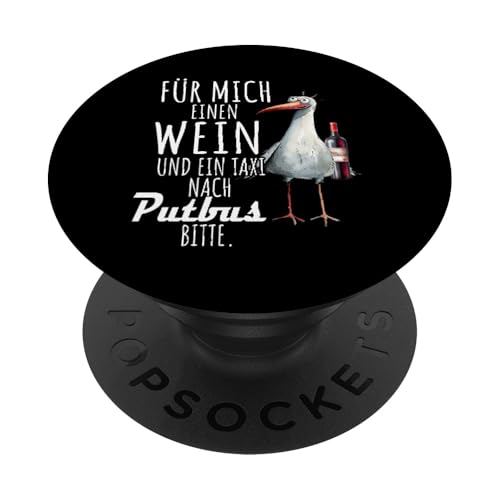 Ein Wein und ein Taxi nach Putbus Ostsee Shirt Möwe Rügen PopSockets Klebender PopGrip Ein Wein und ein Taxi nach Putbus Ostsee Shirt Möwe Rügen PopSockets Klebender PopGrip von Ostsee T-Shirt Küstenkind Meerweh Wein Rügen