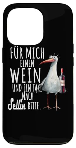 Ein Wein und ein Taxi nach Sellin Ostsee Shirt Möwe Rügen Hülle für iPhone 13 Pro Ein Wein und ein Taxi nach Sellin Ostsee Shirt Möwe Rügen Hülle für iPhone 13 Pro von Ostsee T-Shirt Küstenkind Meerweh Wein Rügen