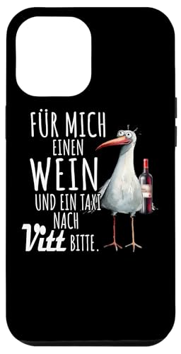 Ein Wein und ein Taxi nach Vitt Ostsee Shirt Möwe Rügen Hülle für iPhone 12 Pro Max Ein Wein und ein Taxi nach Vitt Ostsee Shirt Möwe Rügen Hülle für iPhone 12 Pro Max von Ostsee T-Shirt Küstenkind Meerweh Wein Rügen