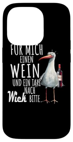 Ein Wein und ein Taxi nach Wieck Ostsee Shirt Möwe Rügen Hülle für iPhone 14 Pro Ein Wein und ein Taxi nach Wieck Ostsee Shirt Möwe Rügen Hülle für iPhone 14 Pro von Ostsee T-Shirt Küstenkind Meerweh Wein Rügen